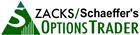 Zacks Shaeffers Options Trader